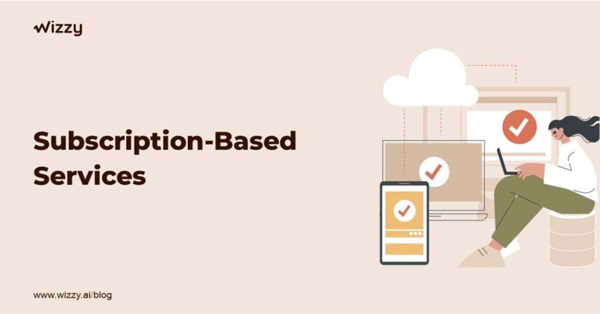 Subscription-Based Services