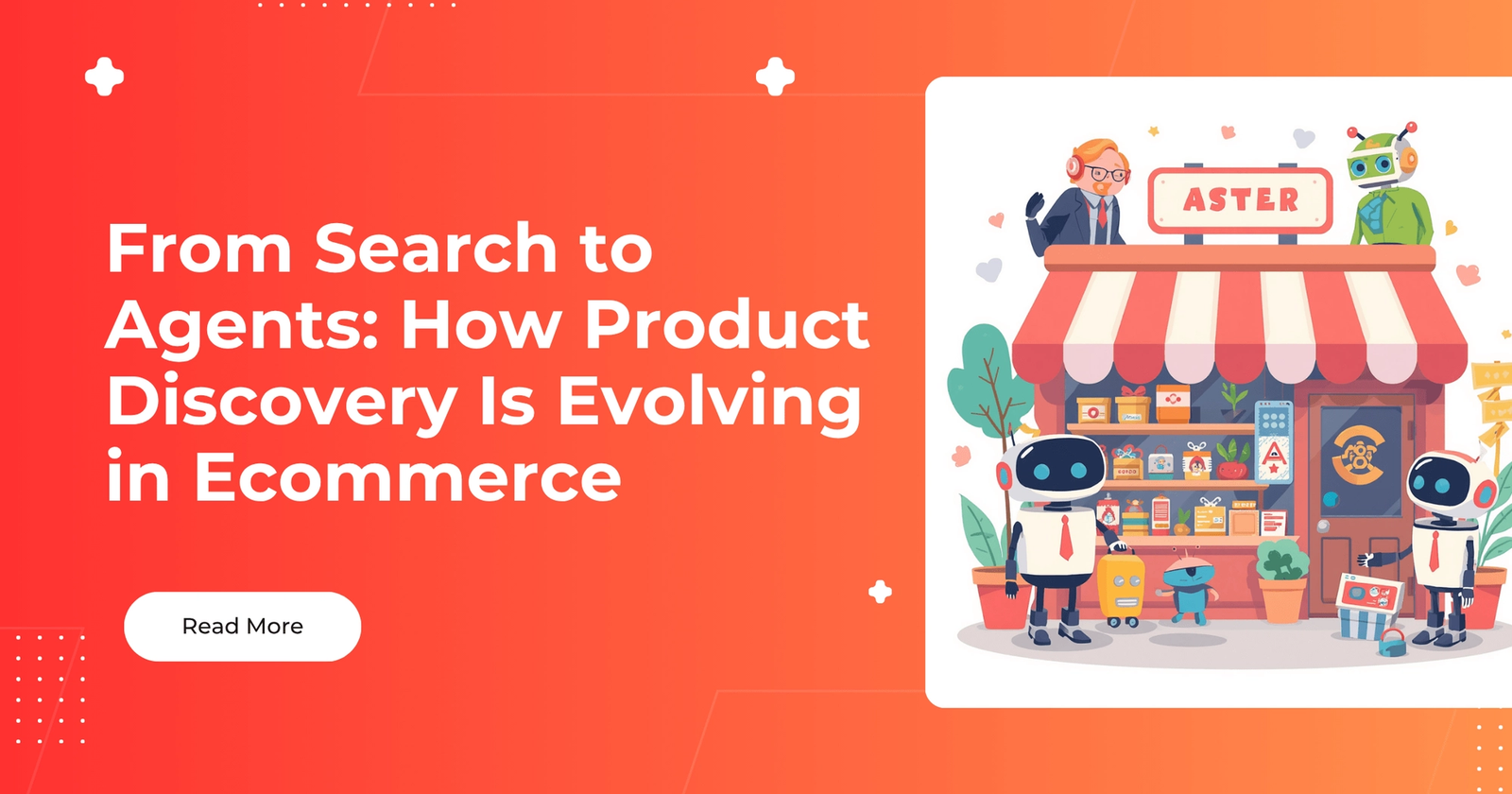 From Search to Agents_ How Product Discovery Is Evolving in Ecommerce