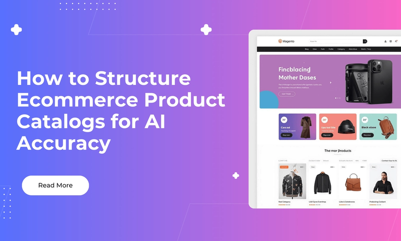 How to Structure Ecommerce Product Catalogs for AI Accuracy