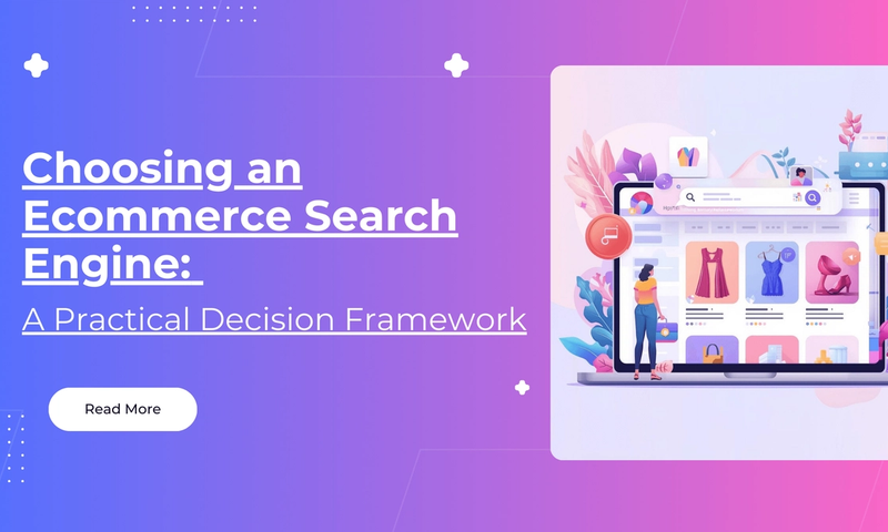 Choosing Ecommerce Search Engine