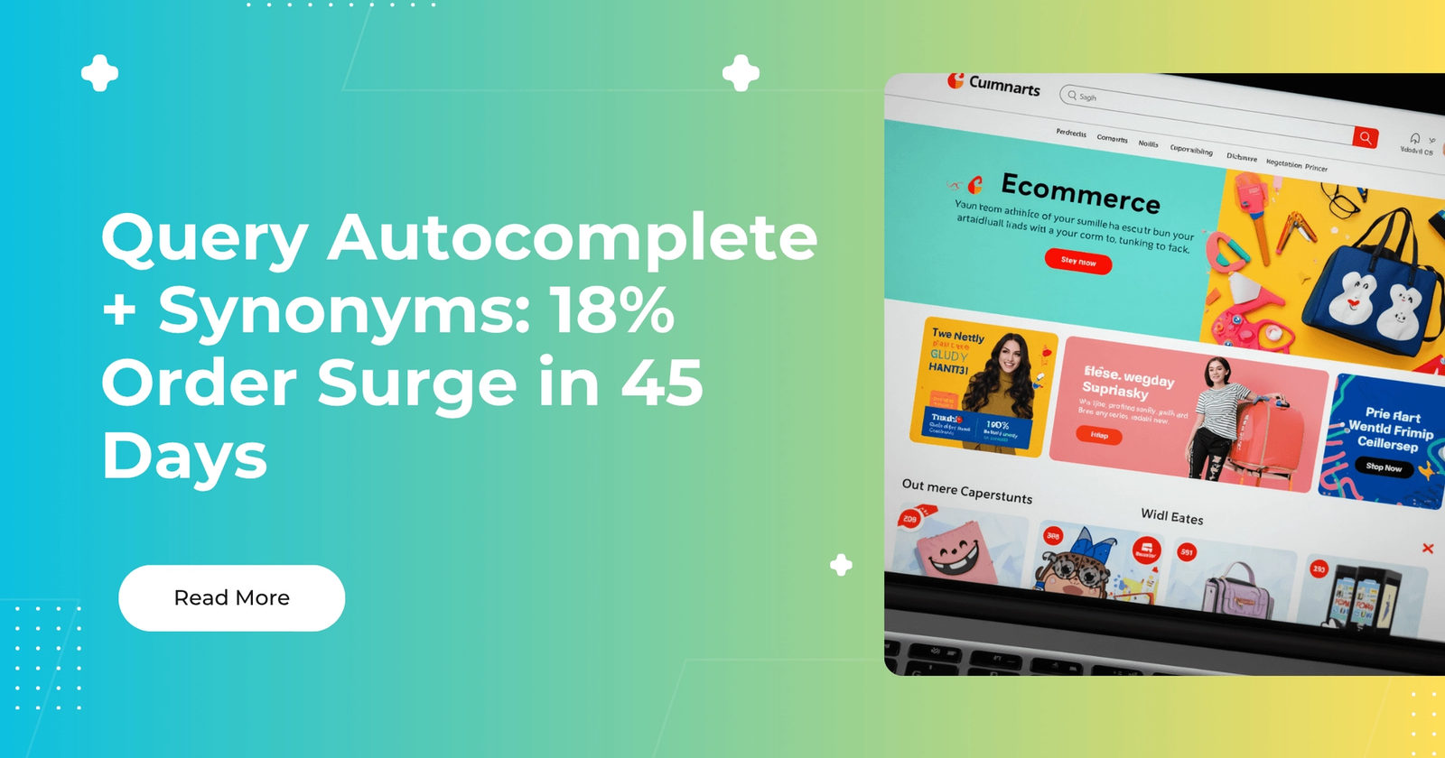 Query Autocomplete + Synonyms_ 18% Order Surge in 45 Days
