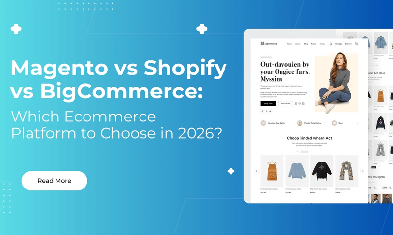 Magento vs Shopify vs BigCommerce_ Which Ecommerce Platform to Choose in 2026
