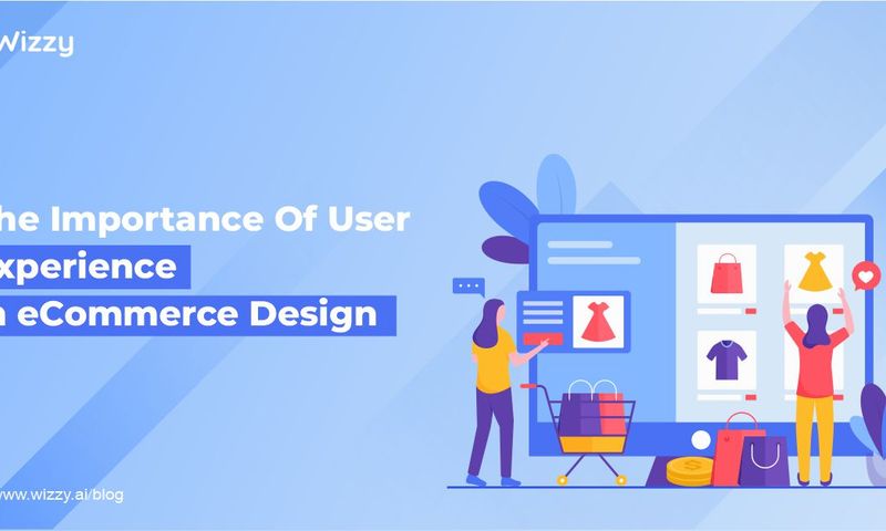 The Importance of User Experience in eCommerce Design