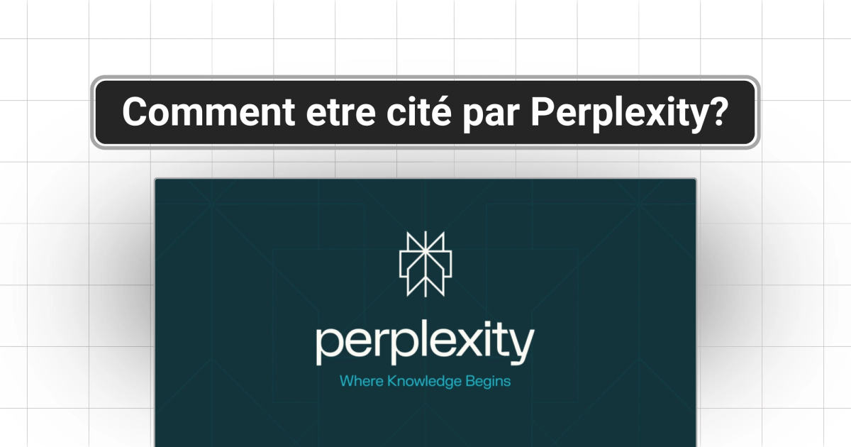 Comment obtenir plus de citations sur Perplexity : guide SEO pratique
