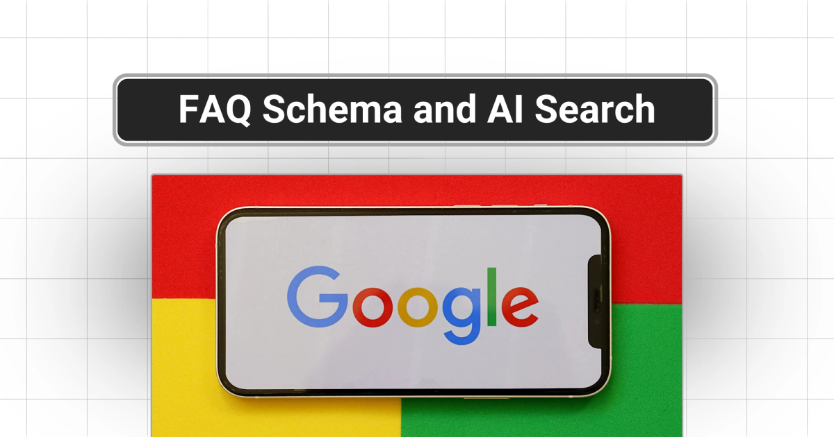 FAQ Schema and AI Search: Why Google's May 2026 Update Is Actually Good News