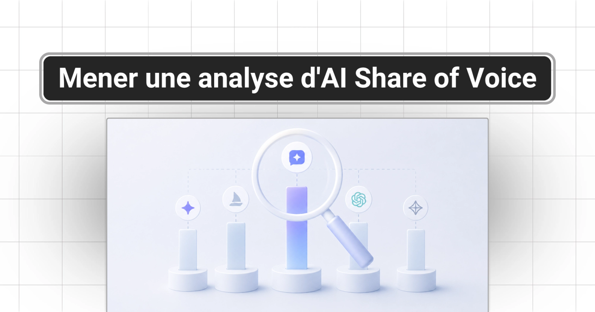 Comment mener une analyse concurrentielle d'AI Share of Voice