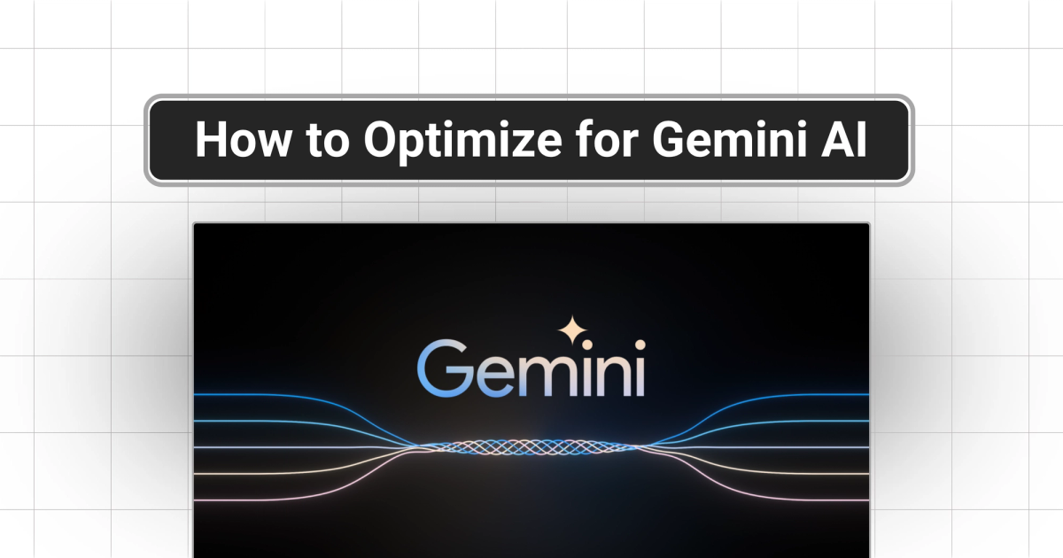 How to Optimize for Gemini AI: What Actually Gets You Cited