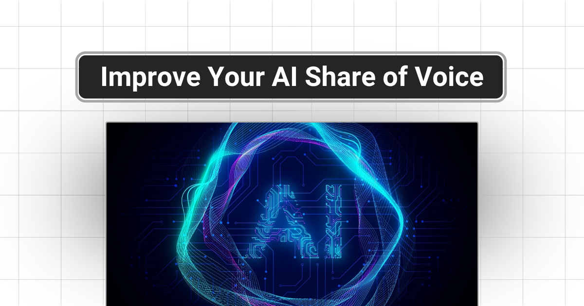 How to Improve Your AI Share of Voice: A 90-Day Action Plan