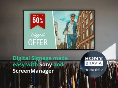 Digital Signage made easy with Sony Bravia and ScreenManager App