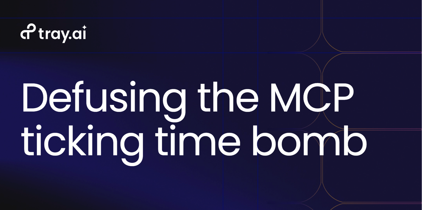 Defusing the MCP ticking time bomb