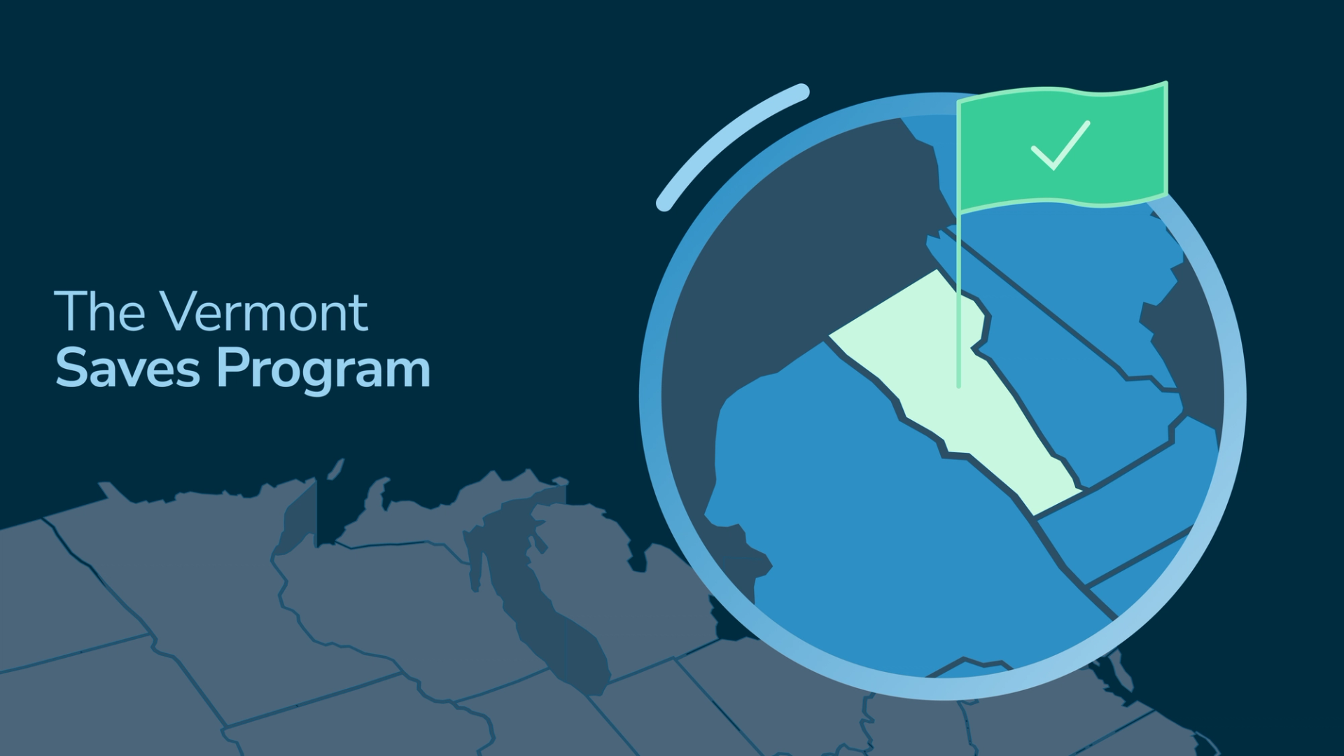 The Vermont Saves Program name appears near a zoomed in map of Vermont with a green flag marking the spot.
