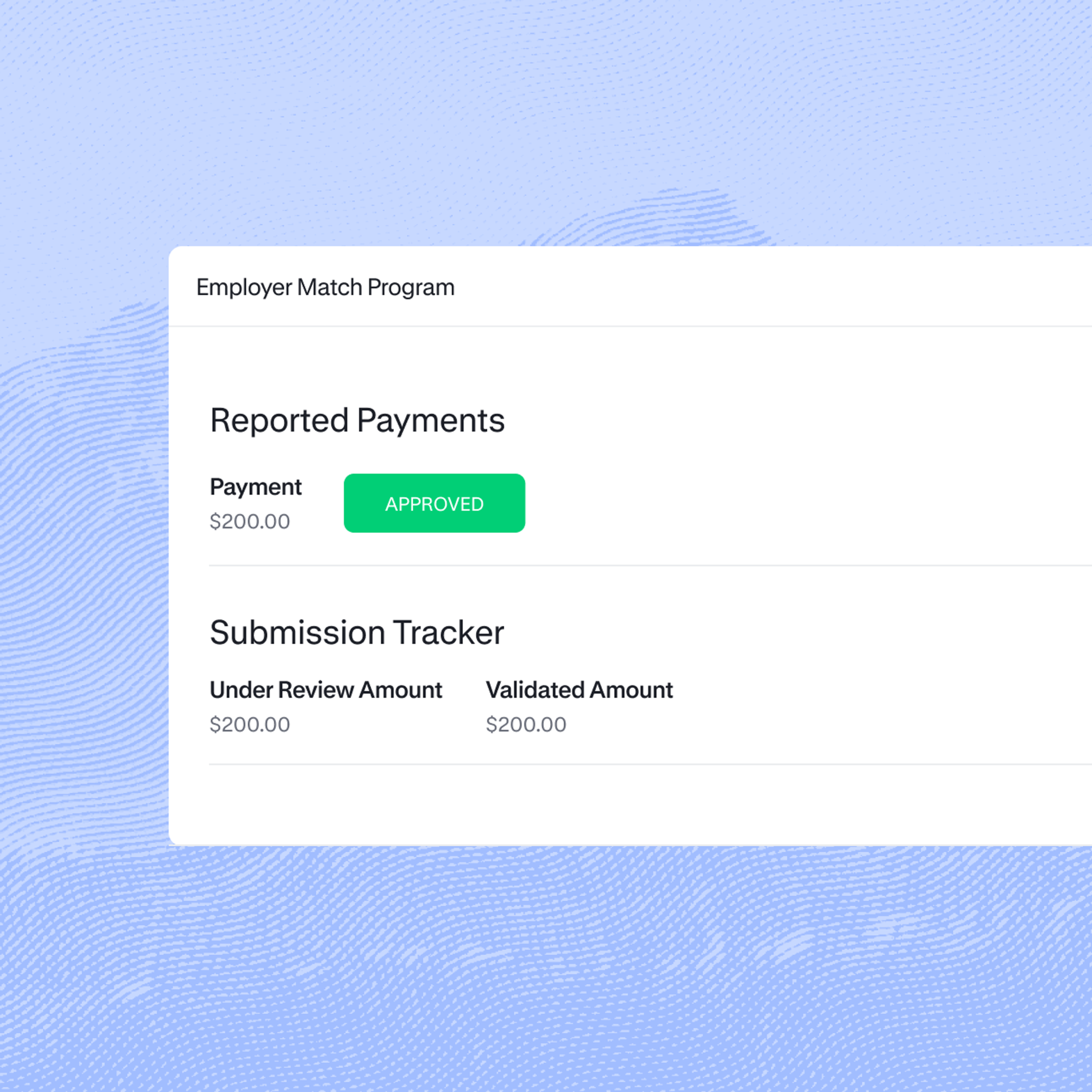 Popup window of an Employer match program with Reported Payments listed above a submission tracker with amounts under review and validated.