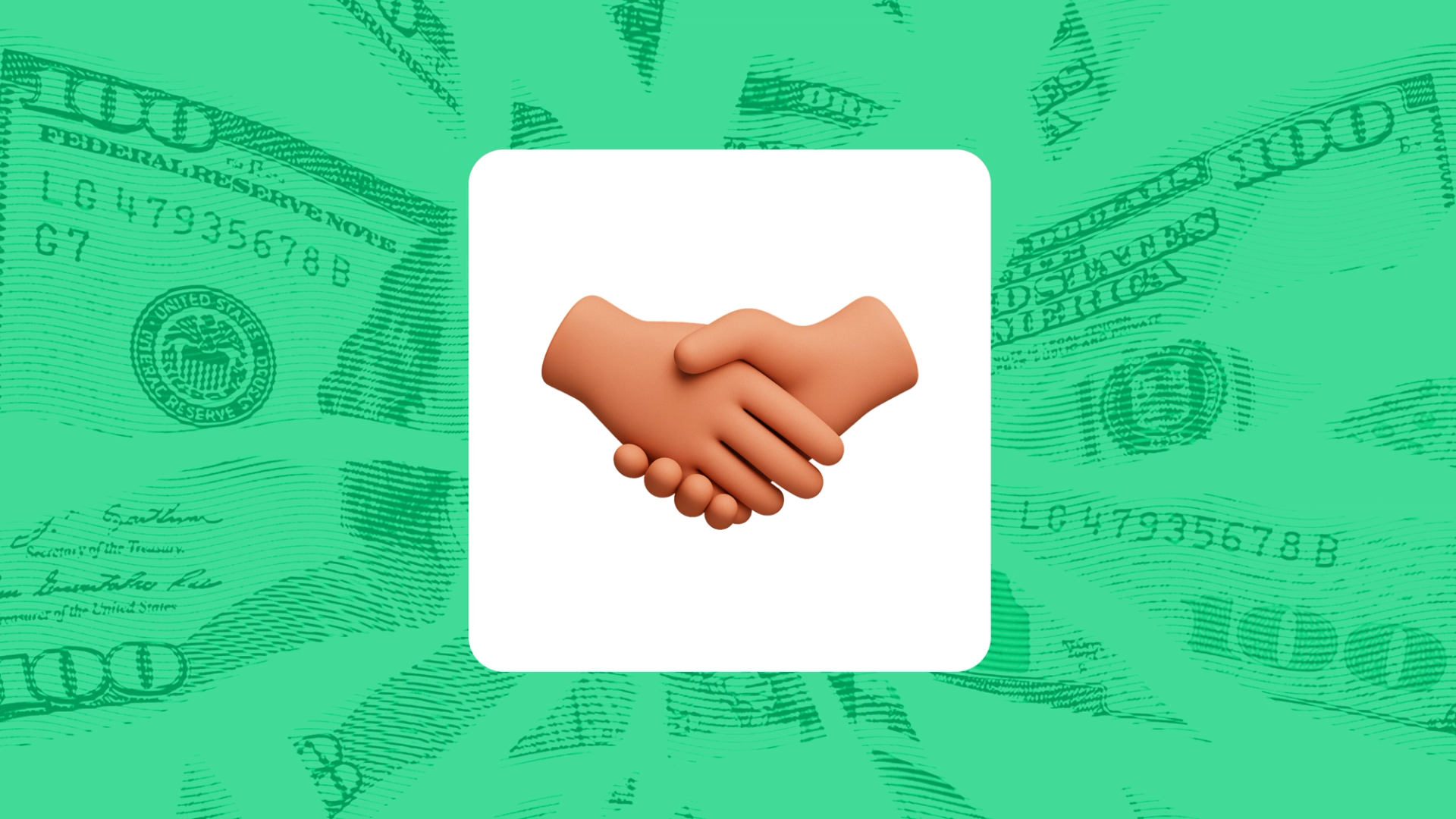 A handshake emoji on a white rounded card, set against a green background with an illustrated pattern of hundred-dollar bills.