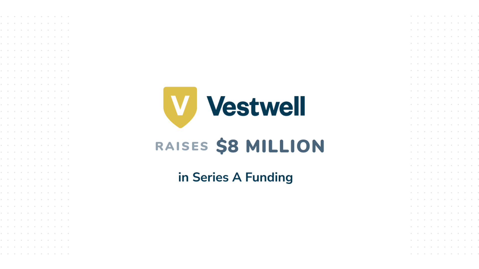 vestwell raises 8 milling in series A funding