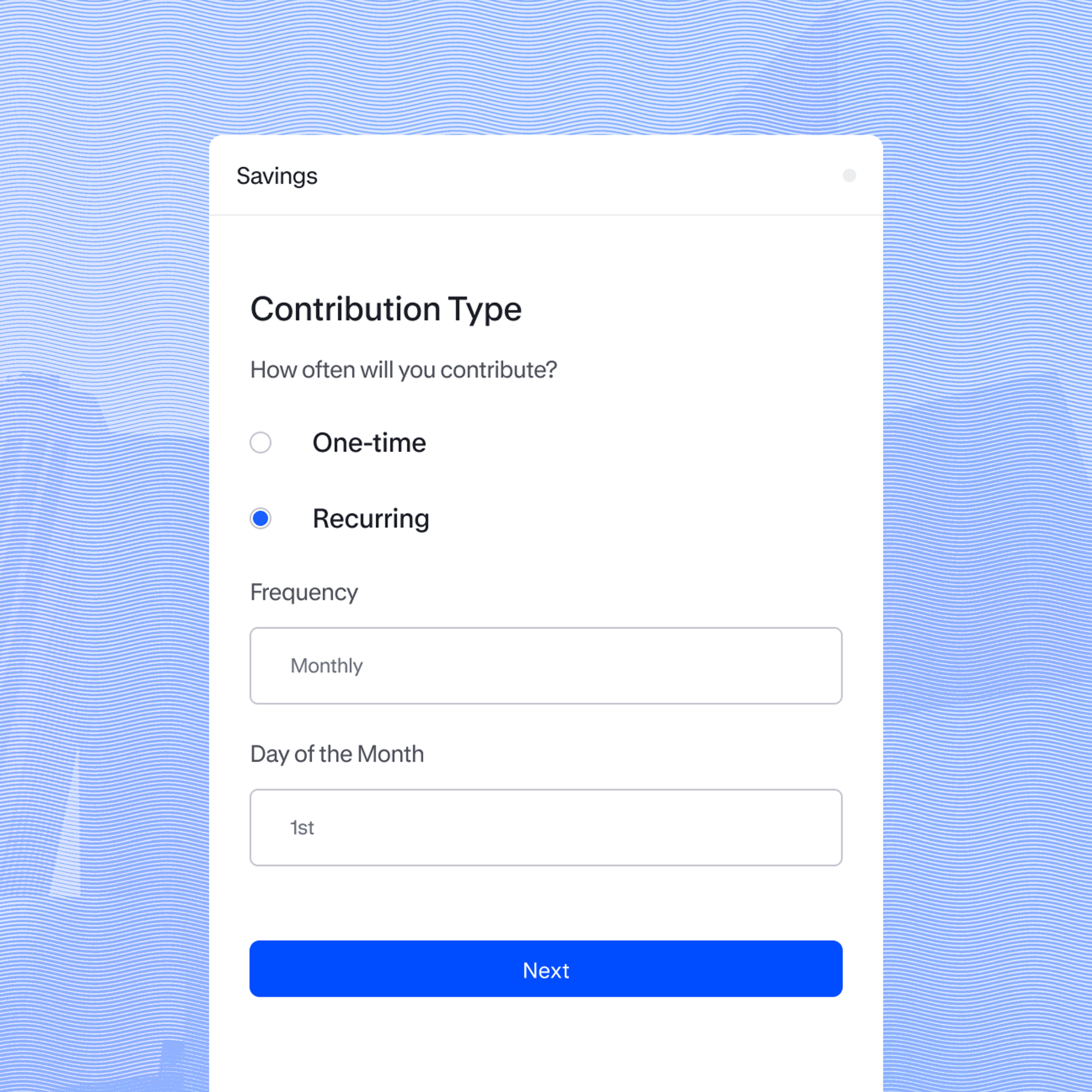 A digital form selects "Recurring" for contribution type, with options for frequency and day of contribution. The "Next" button is at the bottom.