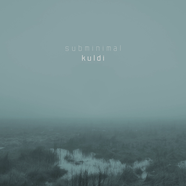 Subminimal - Kuldi - cover