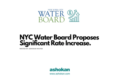 NYC Water Board Proposes Significant Rate Increase