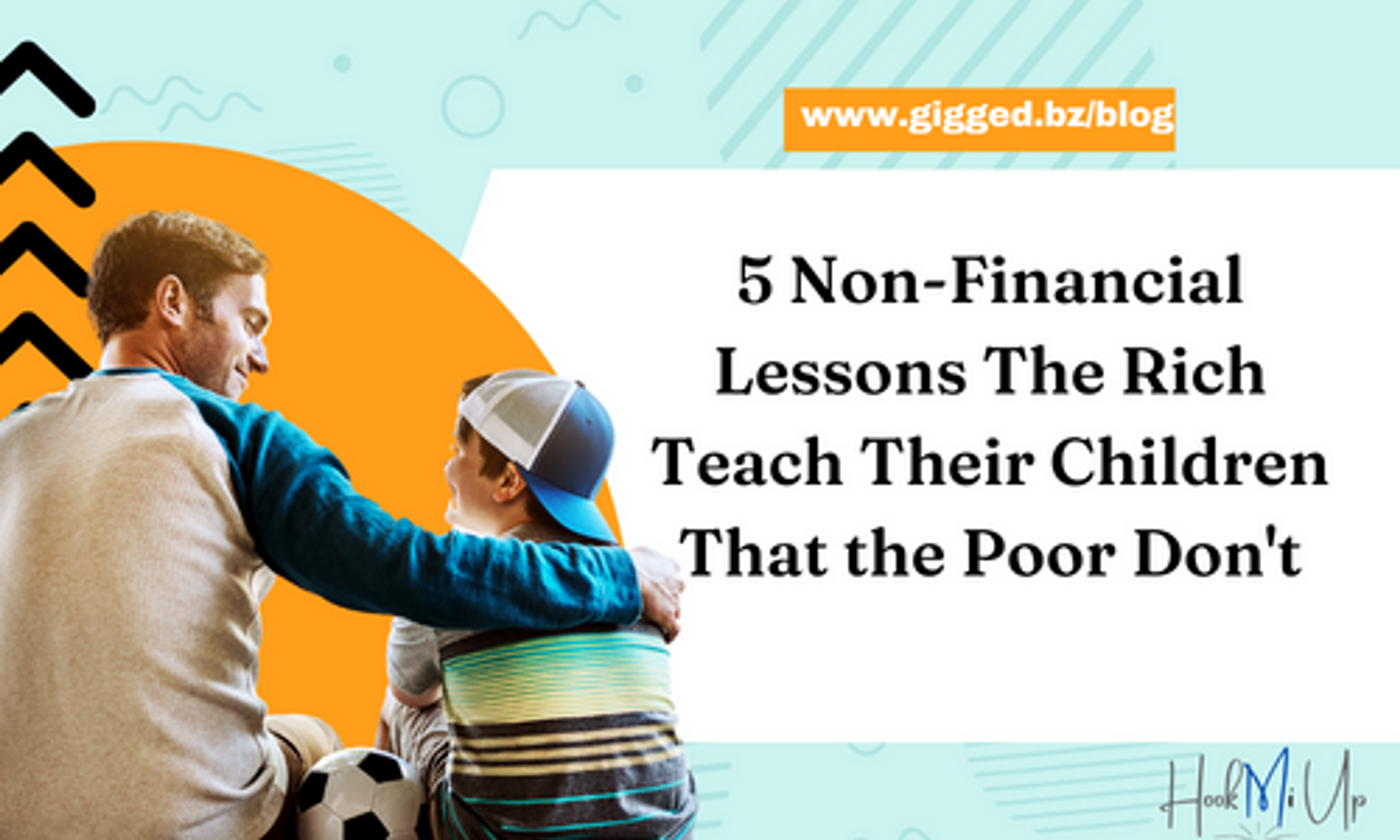 5 Non-Financial Lessons The Rich Teach Their Children That the Poor Don't