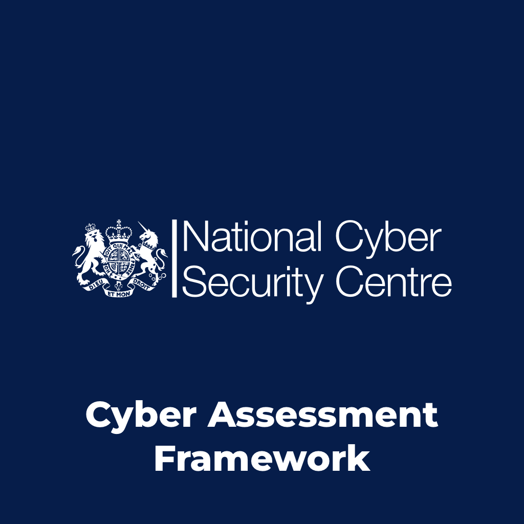 Cyber Assessment Framework (CAF)