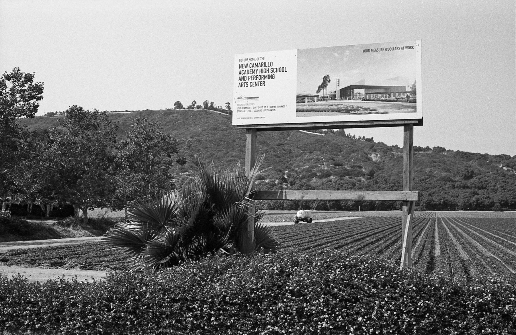 A sign marking the land: “New Camarillo Academy High School and Performing Arts Center” (now known as Rancho Campana High School). 2013.