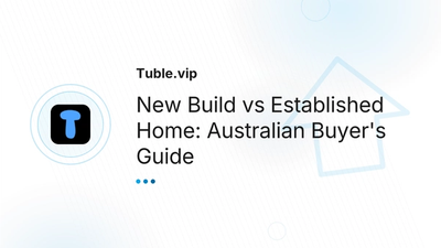 New Build vs Established Home Australia: Guide