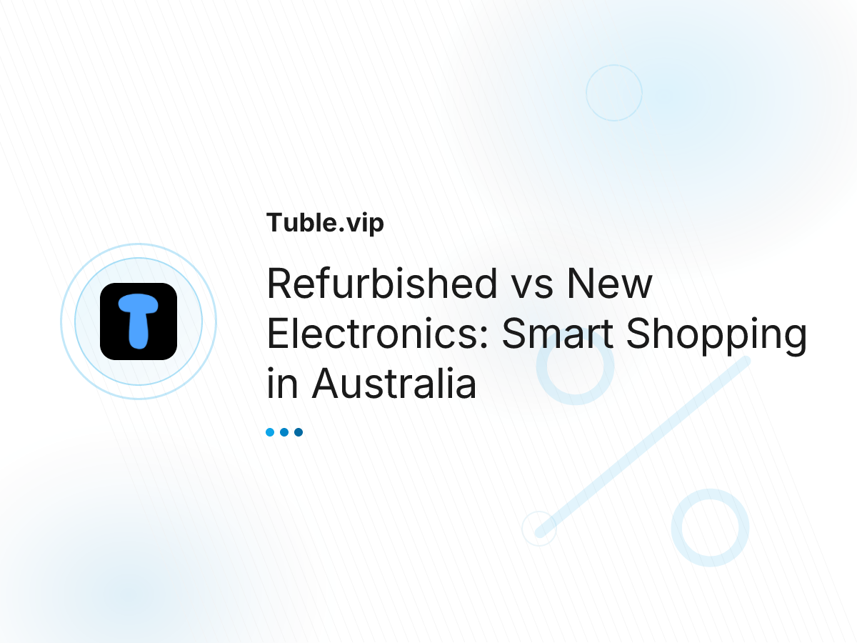 Refurbished vs New Electronics: Smart Shopping in Australia