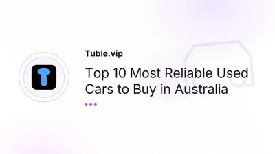 Top 10 Most Reliable Used Cars in Australia — Buyer Guide