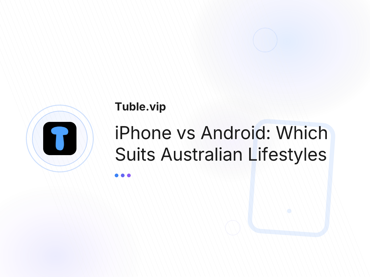 iPhone vs Android: Which Suits Australian Lifestyles