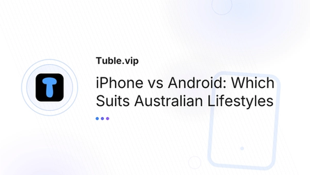 iPhone vs Android: Which Suits Australian Lifestyles