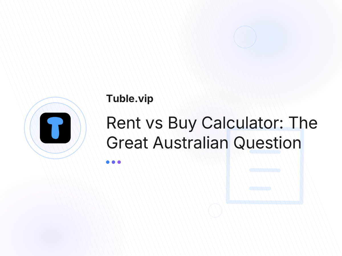 Rent vs Buy Calculator: The Great Australian Question
