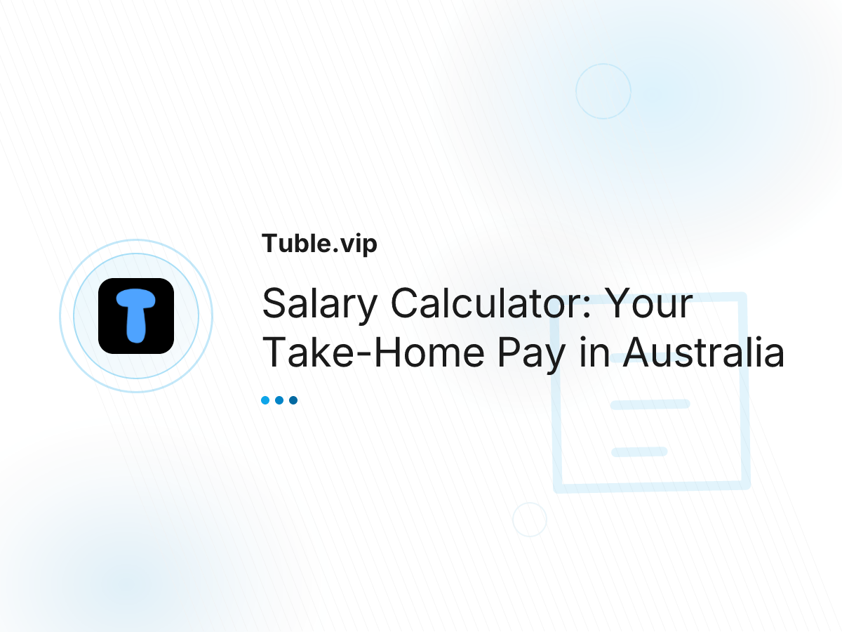 Salary Calculator: Your Take-Home Pay in Australia