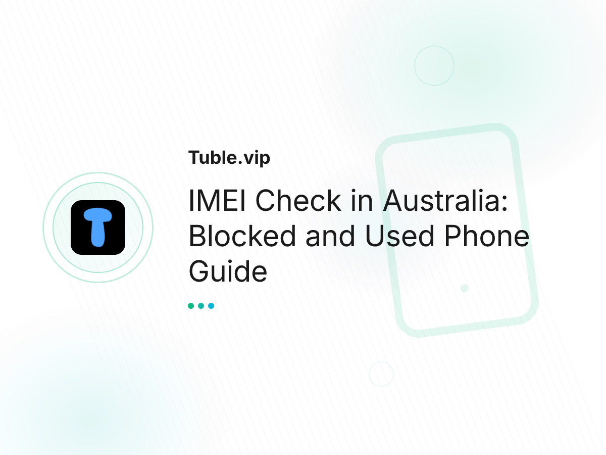 IMEI Check in Australia: Blocked and Used Phone Guide