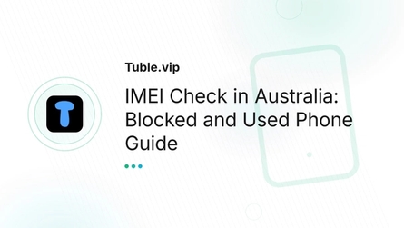 IMEI Check in Australia: Blocked and Used Phone Guide