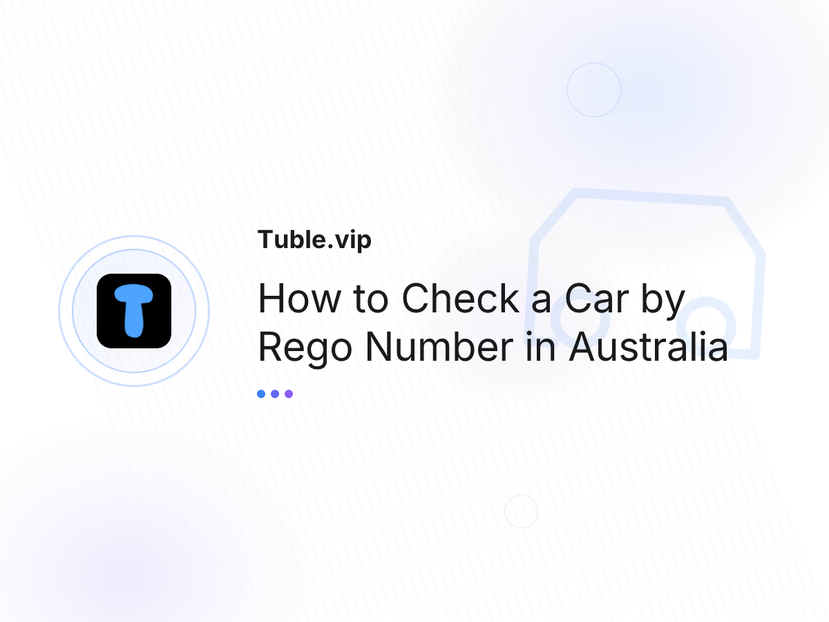 How to Check a Car by Rego Number in Australia