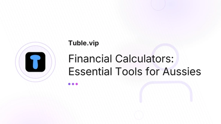 Financial Calculators: Essential Tools for Aussies