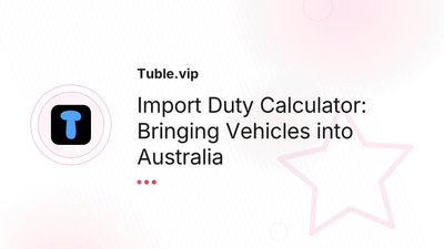Car Import Duty Calculator Australia | Tuble.vip
