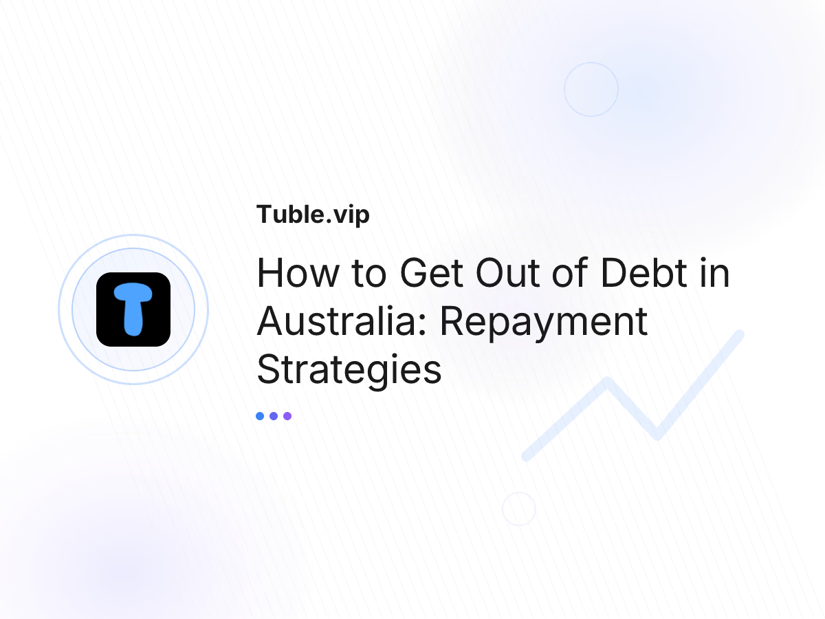 How to Get Out of Debt in Australia: Repayment Strategies