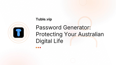 Password Generator Australia — Secure Passwords | Tuble.vip