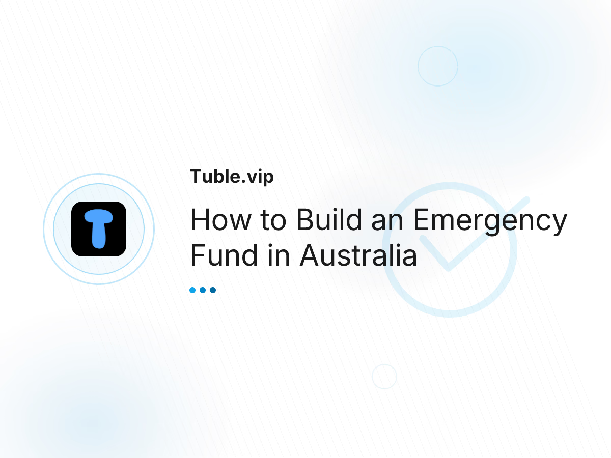 How to Build an Emergency Fund in Australia