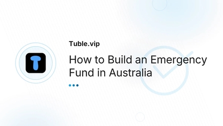 How to Build an Emergency Fund in Australia