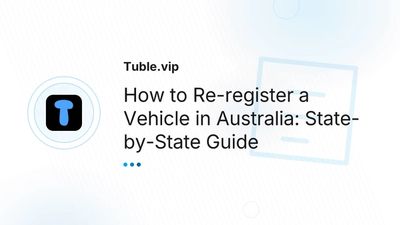 How to Re-register a Vehicle in Australia — Complete Guide