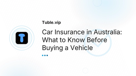 Car Insurance in Australia: What to Know Before Buying a Vehicle