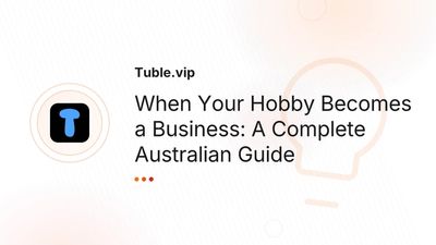 How to Turn Your Hobby Into a Business in Australia: Complete Guide