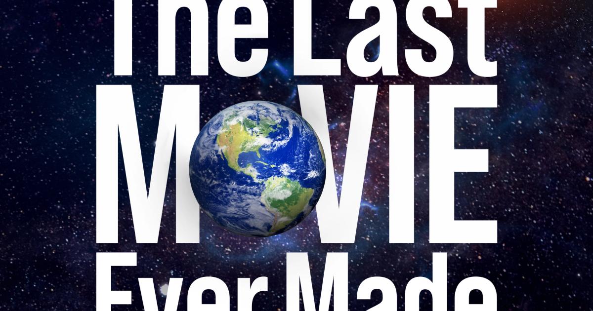 Last Movie Ever Made | HyperObject Industries