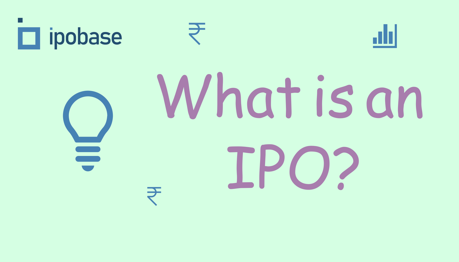 What Is An Ipo? The Basics You Need To Know?