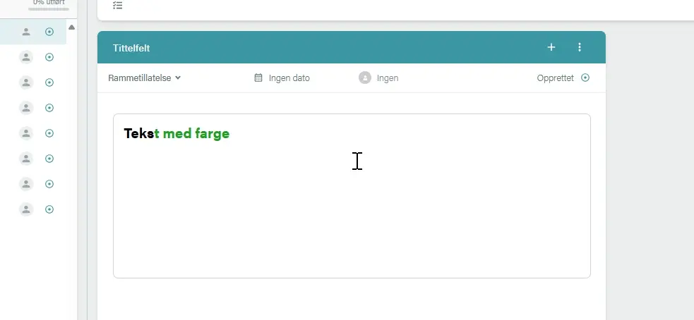 Slik setter du farge på tekst i sjekklistene