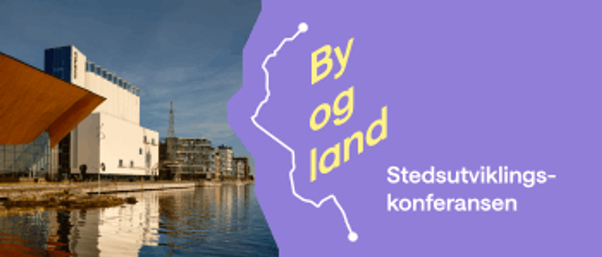Stedsutviklingskonferansen – By og land 2025