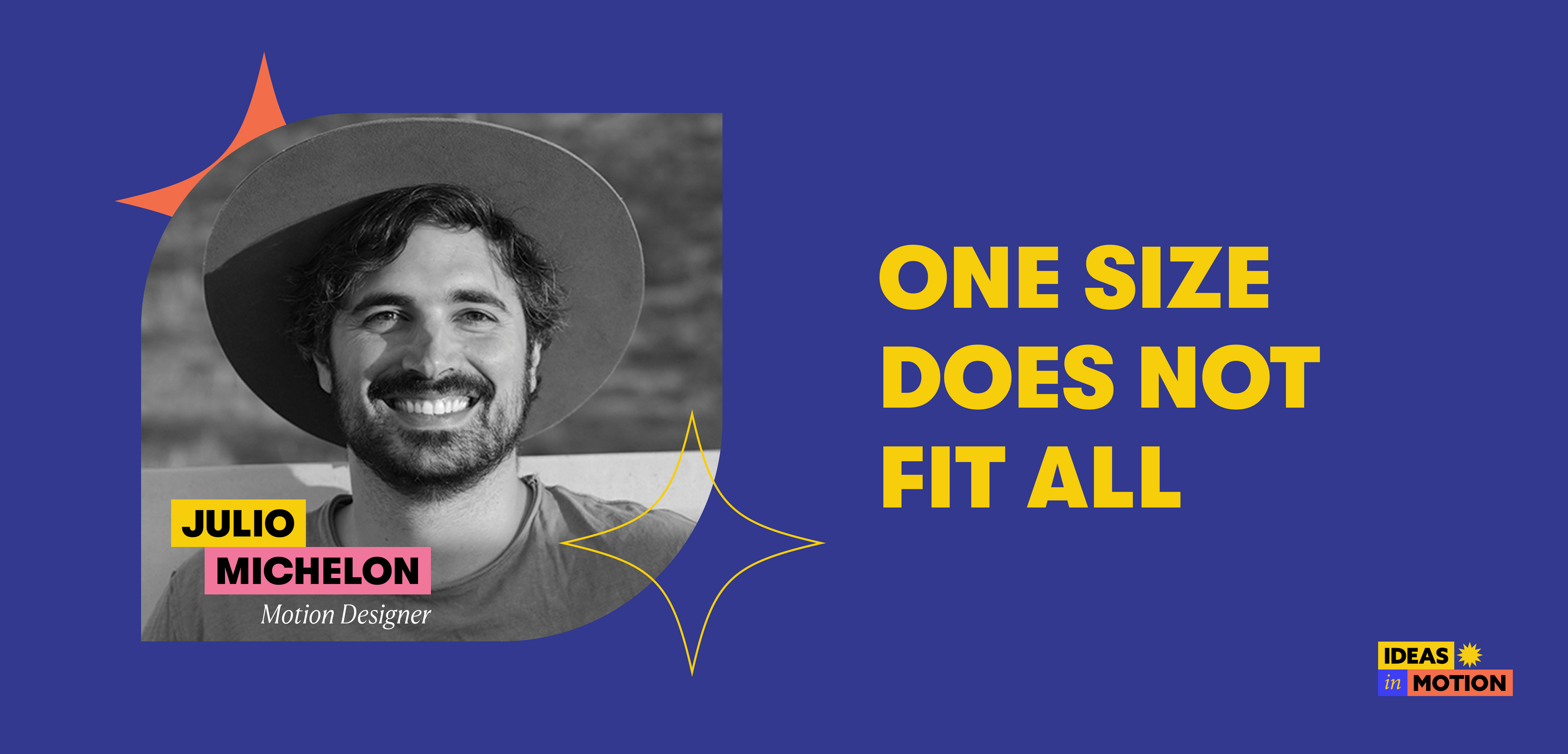 One Size Does Not Fit All | Julio Michelon | Ideas in Motion