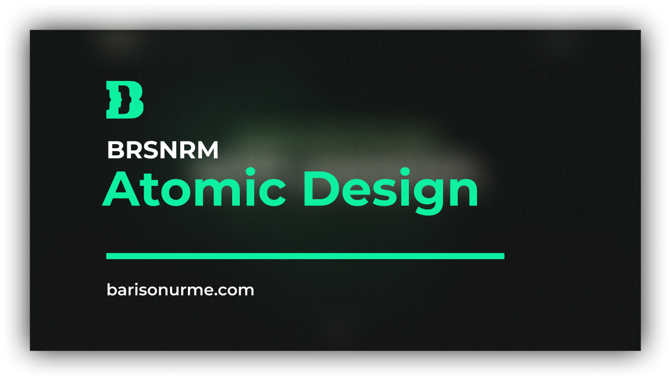 Atomic Design: Building Robust and Scalable UIs