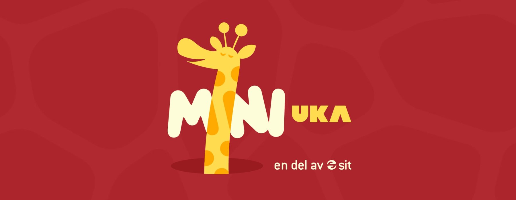 Illustrasjon med MiniUKA-logo: en gul sjiraff som utgjør bokstaven «I» i «MINI», på rød bakgrunn med teksten «en del av Sit».